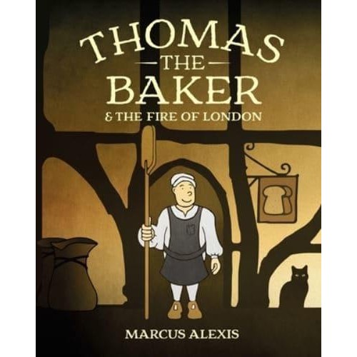 Thomas the Baker & The Fire of London