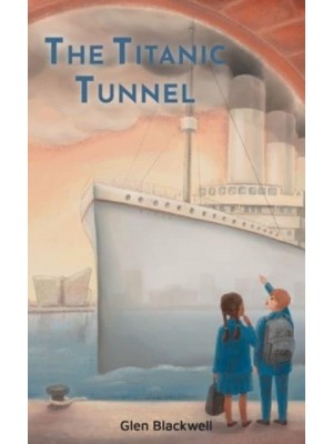 The Titanic Tunnel 2022