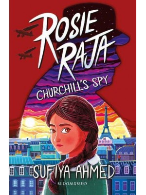 Rosie Raja Churchill's Spy