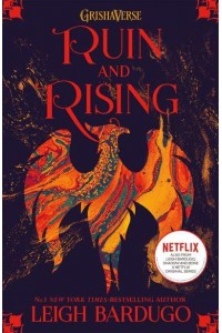 Ruin and Rising - The Shadow and Bone Trilogy