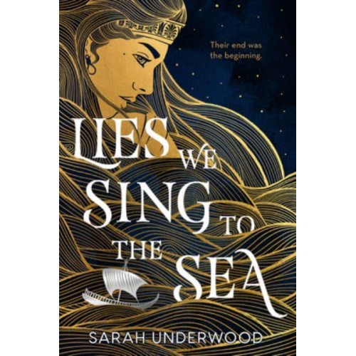 Lies We Sing to the Sea