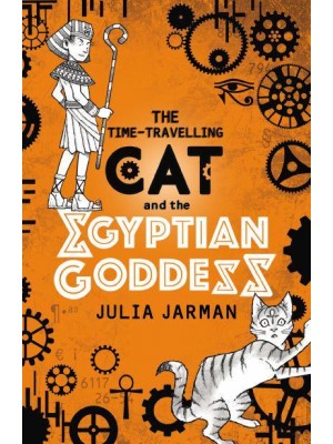 The Time-Travelling Cat and the Egyptian Goddess - Time-Travelling Cat