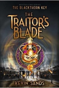 The Traitor's Blade Volume 5 - Blackthorn Key