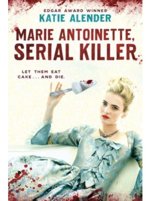 Marie Antoinette, Serial Killer