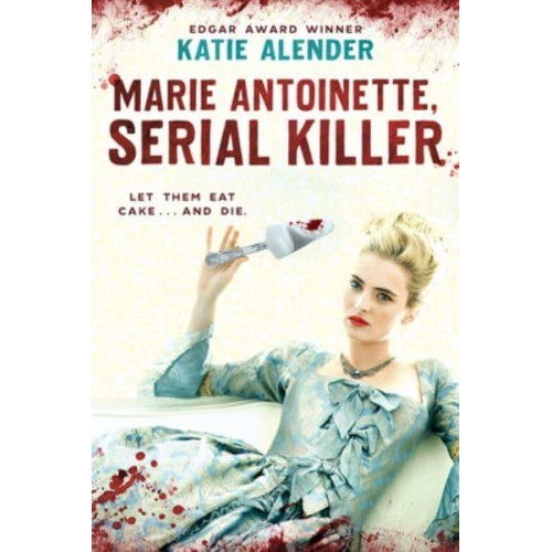 Marie Antoinette, Serial Killer