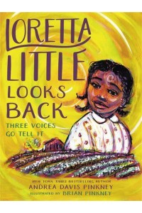 Loretta Little Looks Back Three Voices Go Tell It