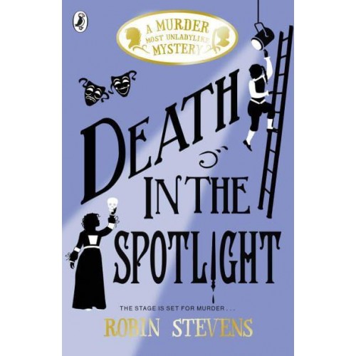 Death in the Spotlight - A Murder Most Unladylike Mystery