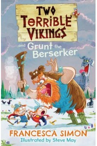Two Terrible Vikings and Grunt the Berserker - Two Terrible Vikings