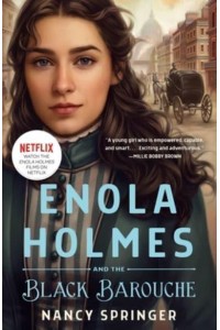 Enola Holmes and the Black Barouche