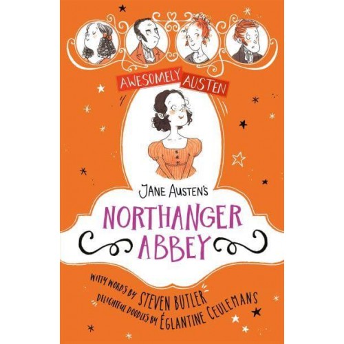Jane Austen's Northanger Abbey - Awesomely Austen