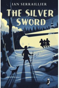 The Silver Sword - A Puffin Book