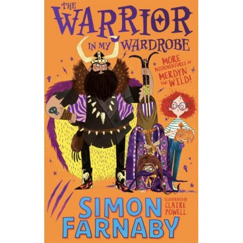 The Warrior in My Wardrobe More Misadventures of Merdyn the Wild! - The Misadventures of Merdyn the Wild