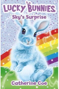 Sky's Surprise - Lucky Bunnies