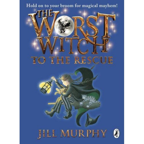 The Worst Witch to the Rescue - The Worst Witch