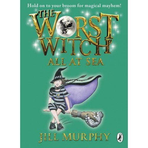 The Worst Witch All at Sea - The Worst Witch