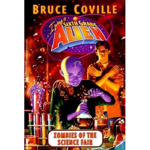 Zombies of the Science Fair - I Was a Sixth Grade Alien