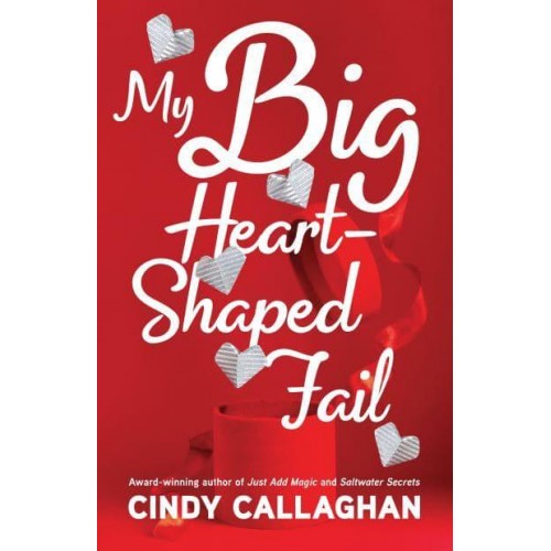 My Big Heart-Shaped Fail A Tween Comedy of Errors