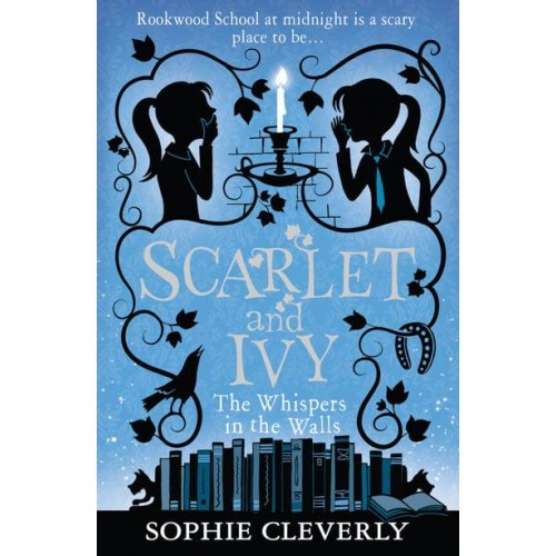 The Whispers in the Walls - Scarlet and Ivy