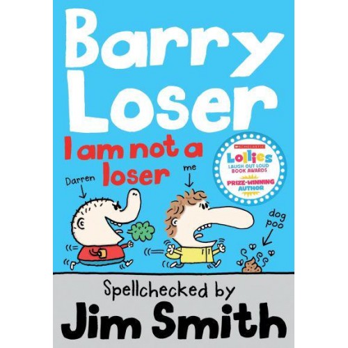 I Am Not a Loser - The Barry Loser Series