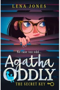 The Secret Key - Agatha Oddly