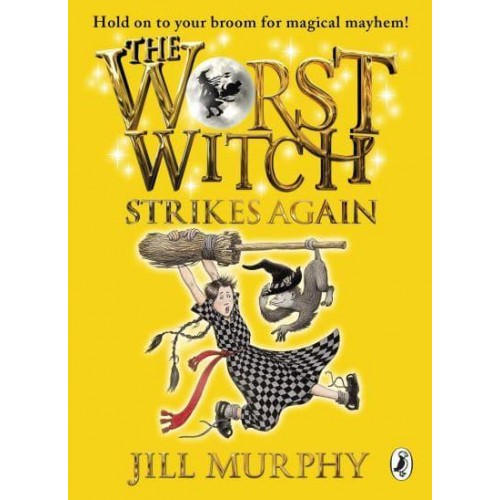 The Worst Witch Strikes Again - The Worst Witch