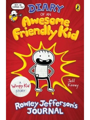 Diary of an Awesome Friendly Kid Rowley Jefferson's Journal - Rowley Jefferson's Journal