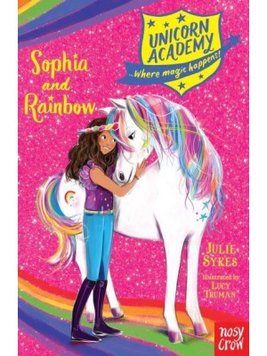 Sophia and Rainbow - Unicorn Academy