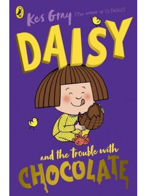 Daisy and the Trouble With Chocolate - A Daisy Story