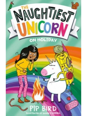 The Naughtiest Unicorn on Holiday - The Naughtiest Unicorn Series