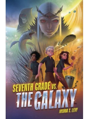 Seventh Grade Vs. The Galaxy - Adventures of the Pss 118