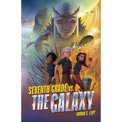 Seventh Grade Vs. The Galaxy - Adventures of the Pss 118