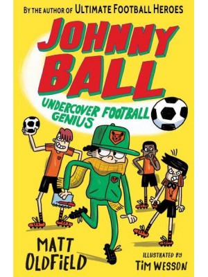 Johnny Ball, Undercover Football Genius - Johnny Ball Football Genius