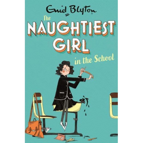 The Naughtiest Girl in the School - The Naughtiest Girl