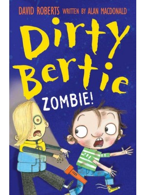 Zombie! - Dirty Bertie