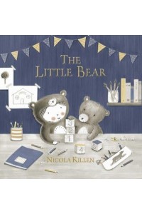 The Little Bear - My Little Animal Friend
