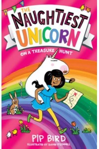 The Naughtiest Unicorn on a Treasure Hunt - The Naughtiest Unicorn Series