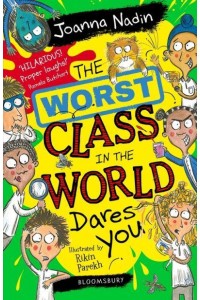 The Worst Class in the World Dares You!