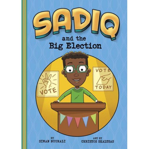 Sadiq and the Big Election - Sadiq