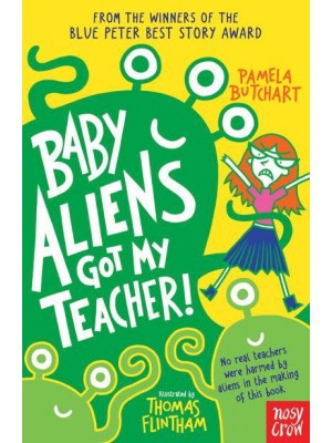 Baby Aliens Got My Teacher! - Baby Aliens