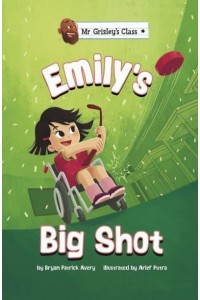 Emily's Big Shot - Mr Grizley's Class