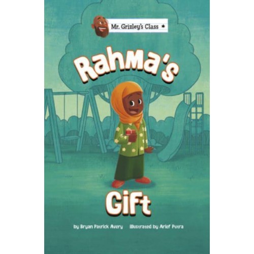 Rahma's Gift - Mr. Grizley's Class