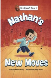Nathan's New Moves - Mr. Grizley's Class