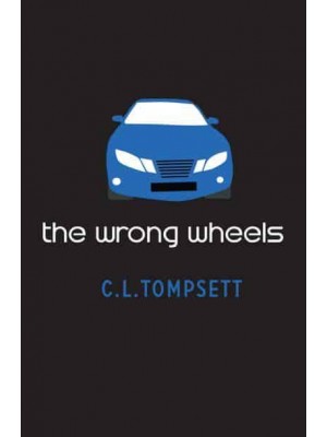 The Wrong Wheels - Barrington Stoke Teen