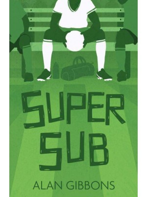 Super Sub - Football Fiction and Facts
