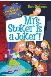 Mrs. Stoker Is a Joker! - My Weirder-Est School