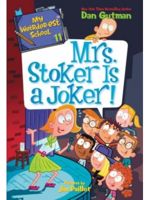 Mrs. Stoker Is a Joker! - My Weirder-Est School