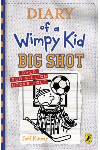 Big Shot - Diary of a Wimpy Kid