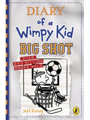Big Shot - Diary of a Wimpy Kid