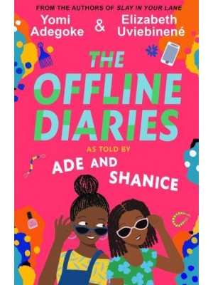 The Offline Diaries As Told by Ade and Shanice