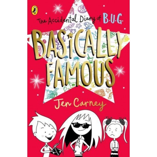 Basically Famous - The Accidental Diary of B.U.G